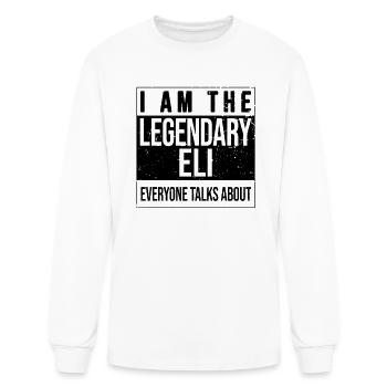 I am the legendary shirt, gift idea for Eli - Men's Long Sleeve T-Shirt - white - Front