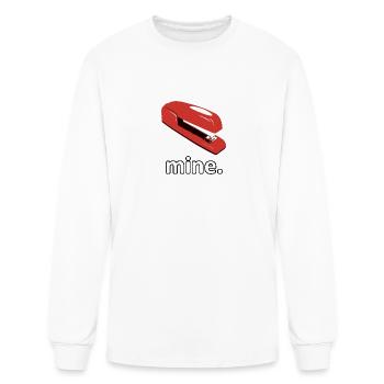 The Office Space Stapler - Mine - Men's Long Sleeve T-Shirt - white - Front
