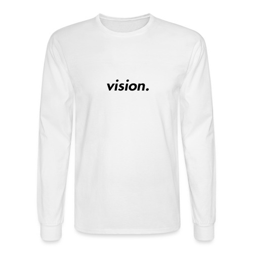 vision. - Men's Long Sleeve T-Shirt