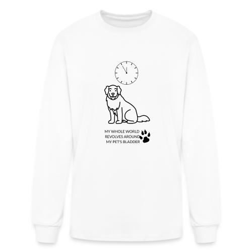 My Pet's Bladder World T-Shirt | Funny Dog/Cat Own - Men's Long Sleeve T-Shirt