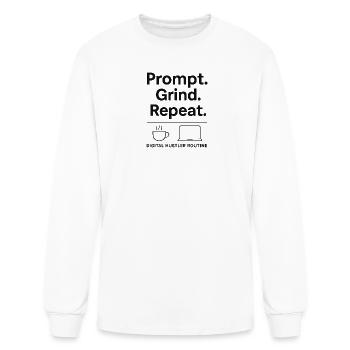 Prompt Grind Repeat Digital Hustle - Men's Long Sleeve T-Shirt - white - Front