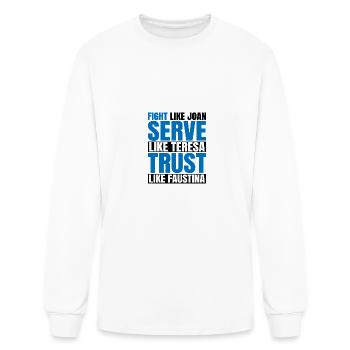 Fight Like Joan Serve Like Teresa 2 - Men's Long Sleeve T-Shirt - white - Front