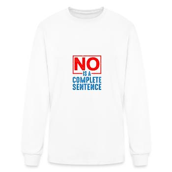 No Is A Complete Sentence 19 - Men's Long Sleeve T-Shirt - white - Front