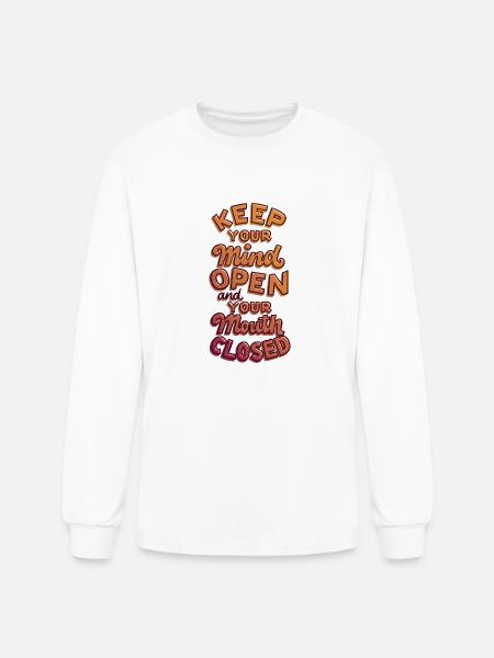 Mind Open Mouth Closed - Men's Long Sleeve T-Shirt - white