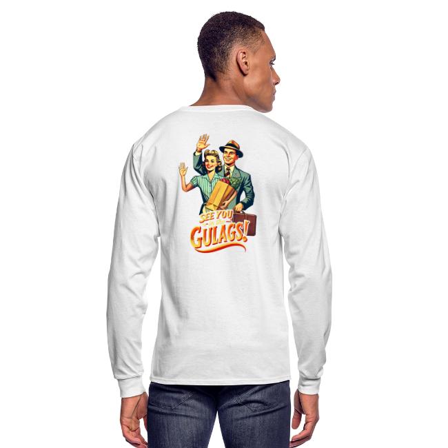 See You In The Gulags, Neighbor! (On White, Back)