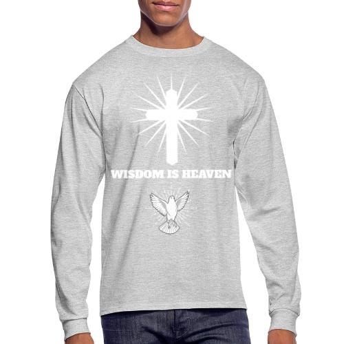 Wisdom is Heaven - Men's Long Sleeve T-Shirt