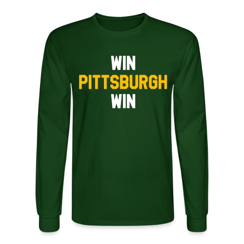 Win Pittsburgh Win - Men's Long Sleeve T-Shirt