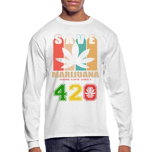 Hysterical 420 Save The Plant Weed Marijuana - Men's Long Sleeve T-Shirt
