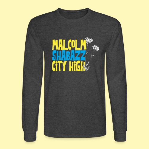 Malcolm Shabazz City High - Men's Long Sleeve T-Shirt