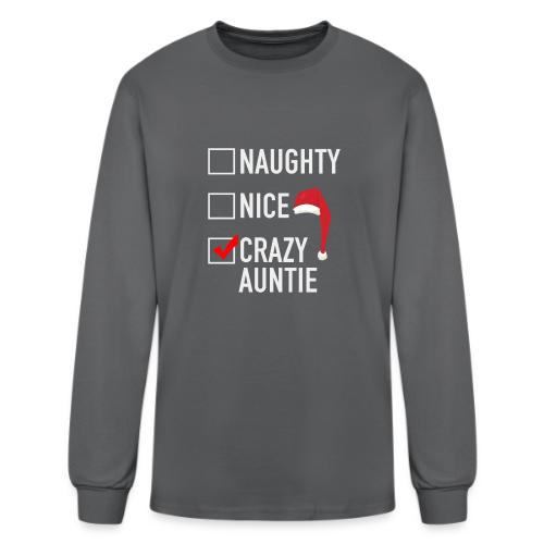 Naughty Nice Crazy Auntie - Men's Long Sleeve T-Shirt