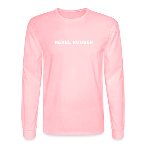Revel Rouser - Men's Long Sleeve T-Shirt