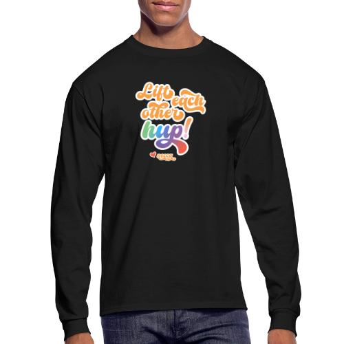 Lift each other hup! - Men's Long Sleeve T-Shirt