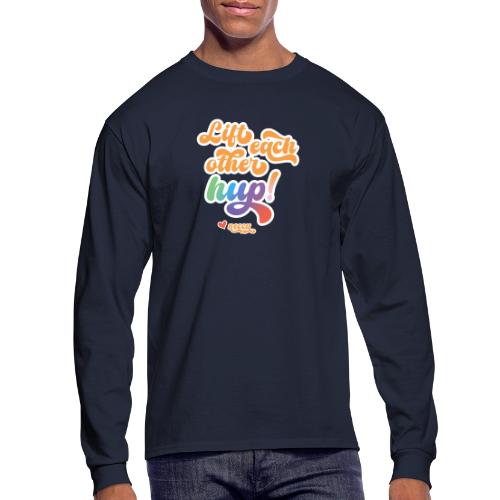 Lift each other hup! - Men's Long Sleeve T-Shirt