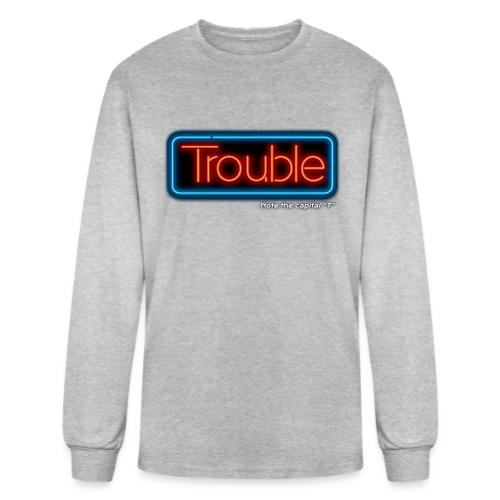 Trouble - Men's Long Sleeve T-Shirt