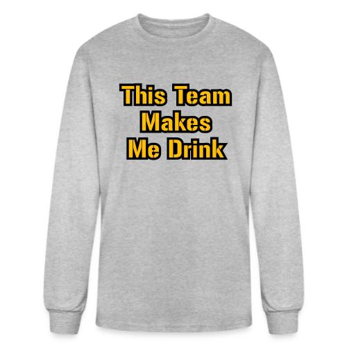 This Team Makes Me Drink (Football) - Men's Long Sleeve T-Shirt