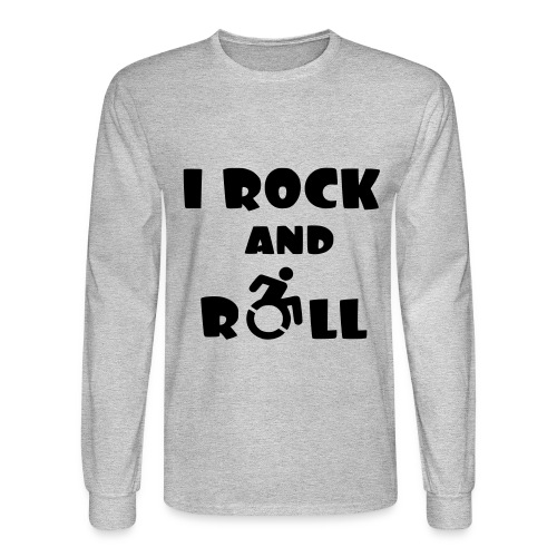 I rock and roll in my wheelchair, Music Humor * - Men's Long Sleeve T-Shirt