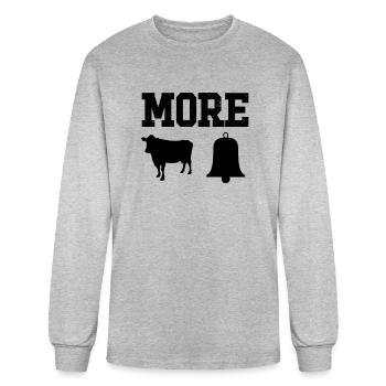 More Cow Bell Funny More Cowbell - Men's Long Sleeve T-Shirt - heather gray - Front