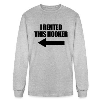 I Rented This Hooker Funny Mens Rented This Hooker - Men's Long Sleeve T-Shirt - heather gray - Front