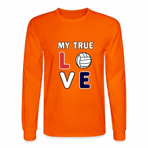 Volleyball My True Love Sportive V-Ball Team Gift. - Men's Long Sleeve T-Shirt