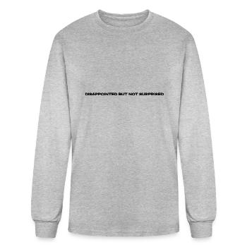 Disappointed but not Surprised - Men's Long Sleeve T-Shirt - heather gray - Front