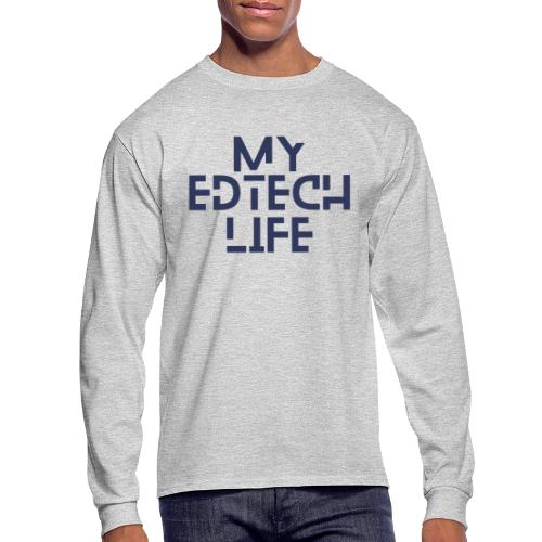 My EdTech Life 3.0 - Men's Long Sleeve T-Shirt