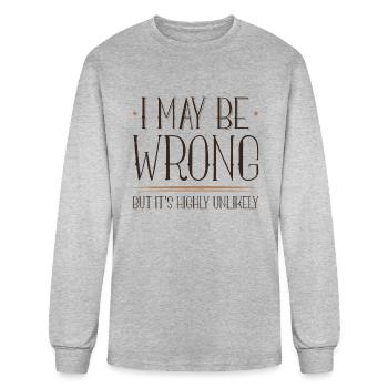 I May Be Wrong - Men's Long Sleeve T-Shirt - heather gray - Front