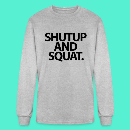 Shutup type Gym Motivation - Men's Long Sleeve T-Shirt
