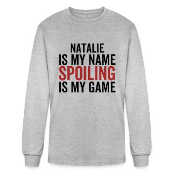 Natalie est mon nom Spoiling est mon jeu - T-shirt à manches longues Homme - gris chiné - Devant