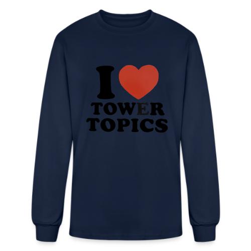 I Love Tower Topics - Men's Long Sleeve T-Shirt