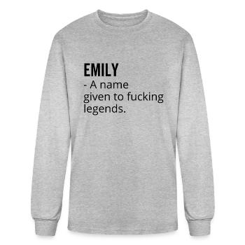 Emily a Name Given to Fucking Legends - Men's Long Sleeve T-Shirt - heather gray - Front