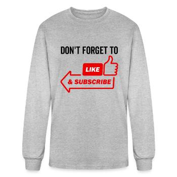 Don't Forget To Like and Subscribe - Men's Long Sleeve T-Shirt - heather gray - Front