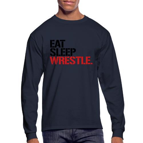 Eat Sleep Wrestle - Men's Long Sleeve T-Shirt