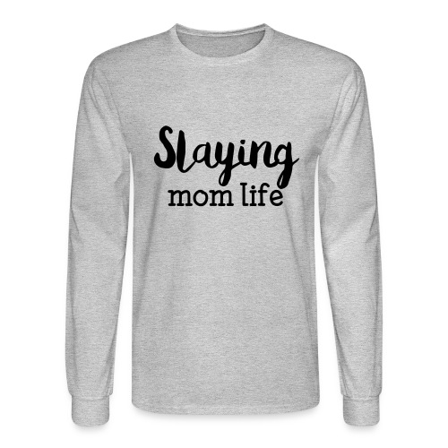 Slaying Mom Life Tee - Men's Long Sleeve T-Shirt
