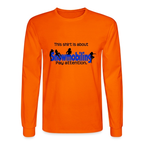 This Shirt is About Snowmobiles - Men's Long Sleeve T-Shirt