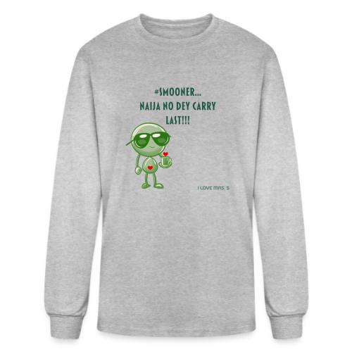 Smoon City | Naija No dey Carry Last | I love Mrs. - Men's Long Sleeve T-Shirt