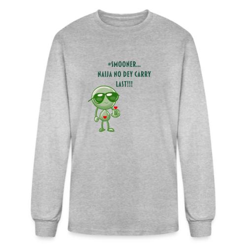 Smoon City | Naija No dey Carry Last Only - Men's Long Sleeve T-Shirt