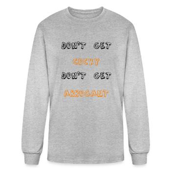 DONT GET COCKY DONT GET ARROGANT blue - Men's Long Sleeve T-Shirt - heather gray - Front