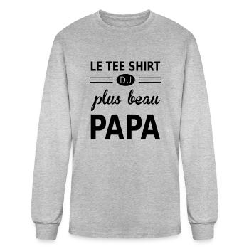 le tee shirt du plus beau papa - Men's Long Sleeve T-Shirt - heather gray - Front