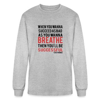 Eric Thomas - Quote 1 - Men's Long Sleeve T-Shirt - heather gray - Front
