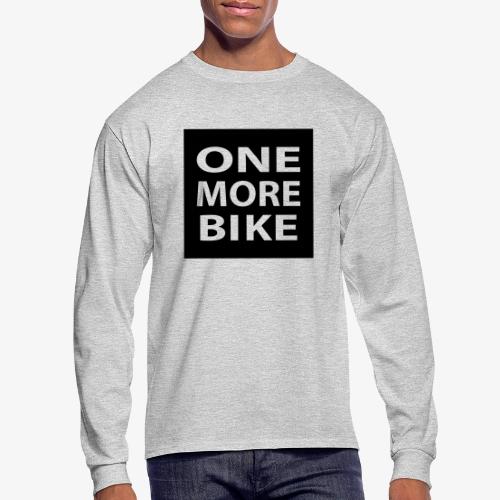 One More Bike - Men's Long Sleeve T-Shirt