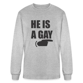 He is a gay - Men's Long Sleeve T-Shirt - heather gray - Front