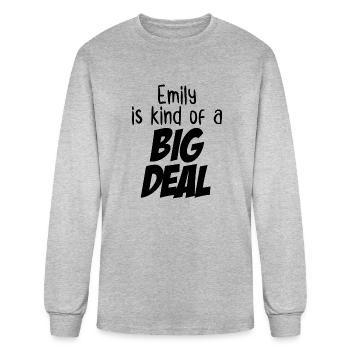 Emily is Kind of a Big Deal - Men's Long Sleeve T-Shirt - heather gray - Front