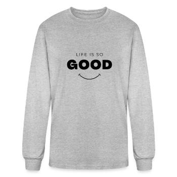 Life Is So Good Classic T-Shirt & Hoodies. - Men's Long Sleeve T-Shirt - heather gray - Front