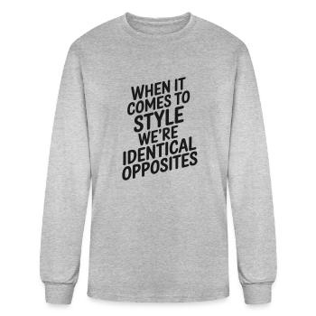 When it comes to style..identical opposites vector - Men's Long Sleeve T-Shirt - heather gray - Front