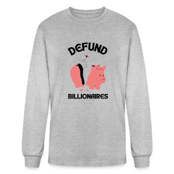 Defund Billionaires Socialist Anti Capitalist - Men's Long Sleeve T-Shirt - heather gray - Front