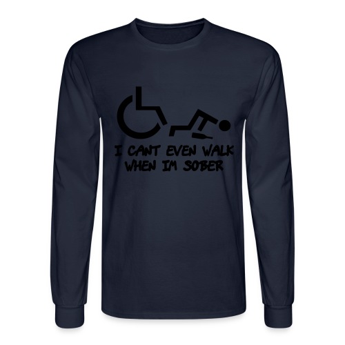 Drunk wheelchair humor, wheelchair fun, wheelchair - Men's Long Sleeve T-Shirt