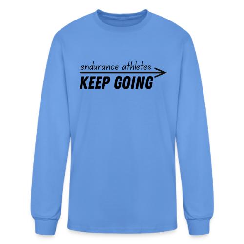 Endurance athletes KEEP GOING - Men's Long Sleeve T-Shirt