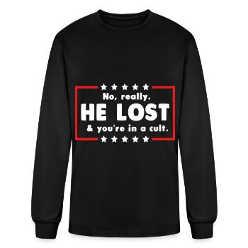 No Really He Lost & You're In A Cult - Men's Long Sleeve T-Shirt - black - Front