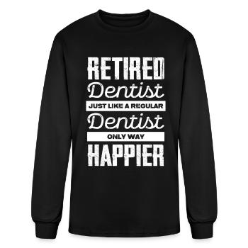 Retired Dentist Happy Like a Regular Dentist - Men's Long Sleeve T-Shirt - black - Front