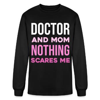 Doctor and Mom Nothing Scares Me - Men's Long Sleeve T-Shirt - black - Front